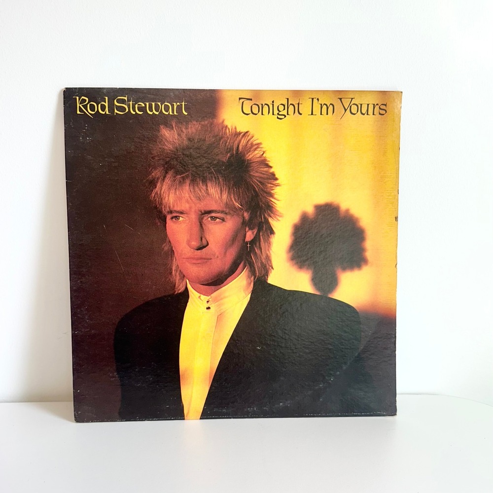 Rod Stewart Tonight I'm Yours Vinyl LP 1981 Warner Bros BSK 3602 Young Turks